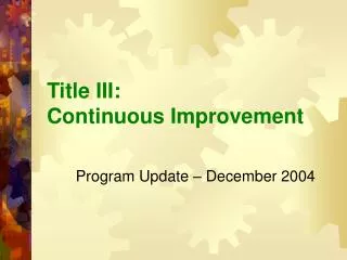 Title III: Continuous Improvement