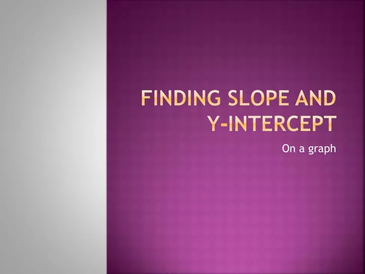 finding slope and y intercept