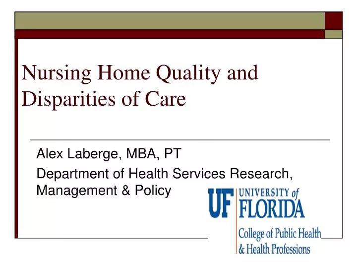 nursing home quality and disparities of care