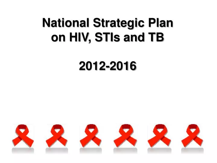 national strategic plan on hiv stis and tb 2012 2016