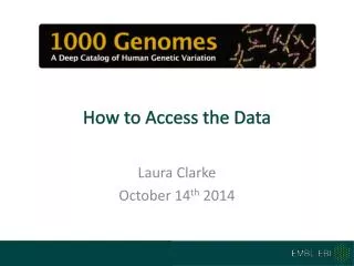 How to Access the Data