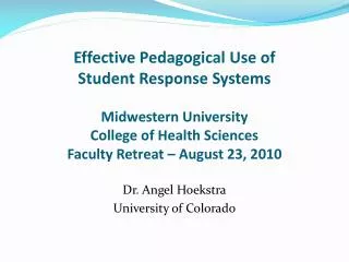 Dr. Angel Hoekstra University of Colorado