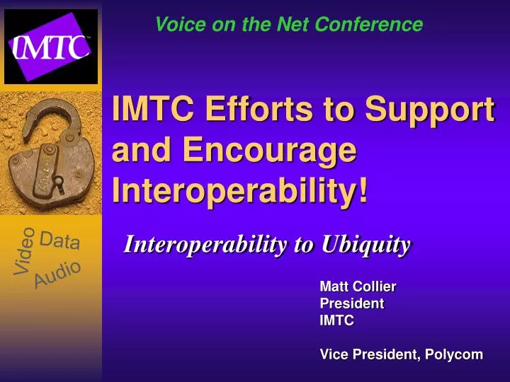 imtc efforts to support and encourage interoperability
