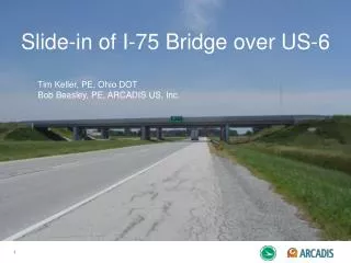 Slide-in of I-75 Bridge over US-6