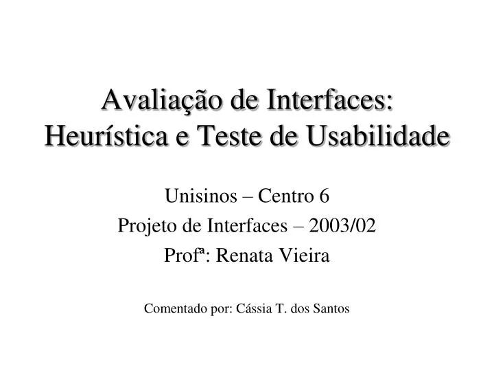 avalia o de interfaces heur stica e teste de usabilidade