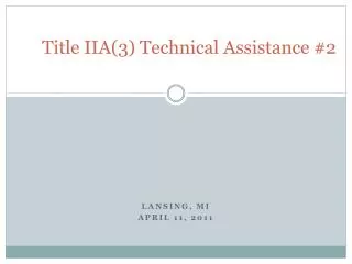 Title IIA(3) Technical Assistance #2