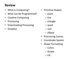 What is Computing? What can be Programmed? Creative Computing Processing Downloading Processing