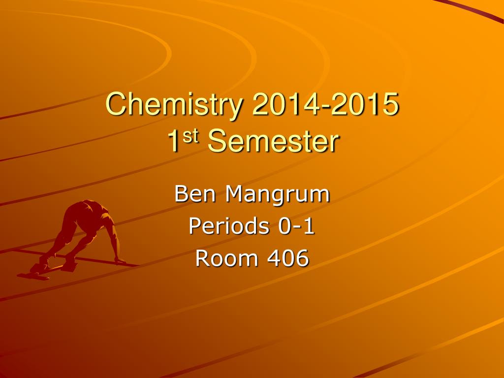 PPT - Chemistry 2014-2015 1 st Semester PowerPoint Presentation, free ...