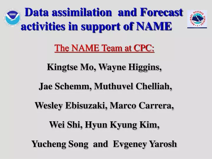 data assimilation and forecast activities in support of name