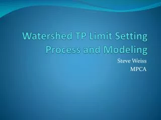 Watershed TP Limit Setting Process and Modeling