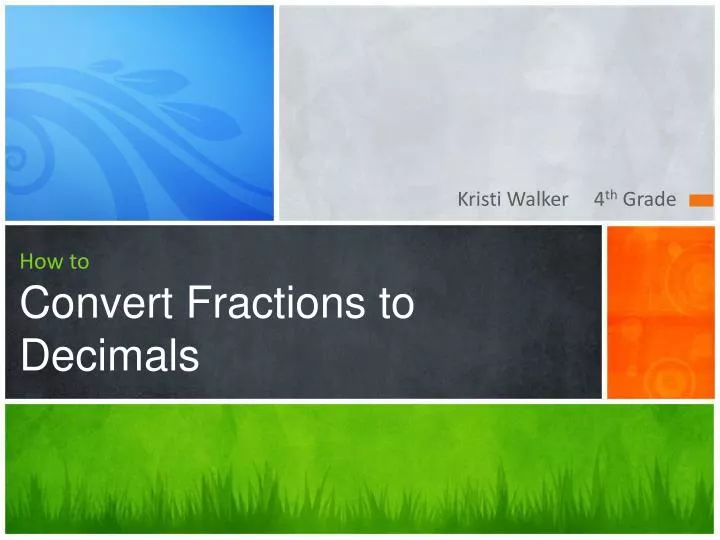 how to convert fractions to decimals