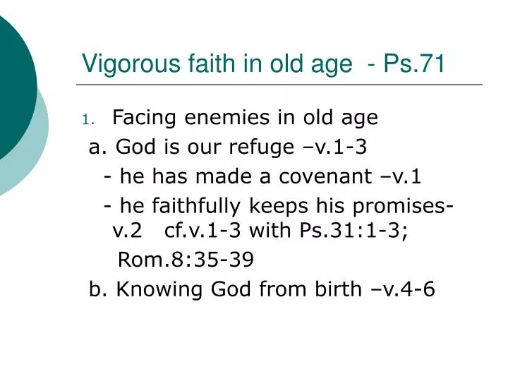 vigorous faith in old age ps 71