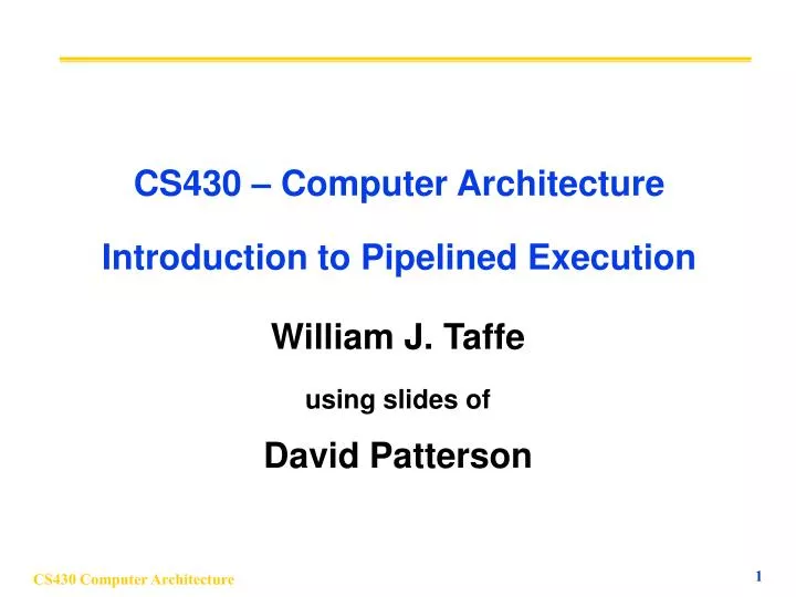 cs430 computer architecture introduction to pipelined execution