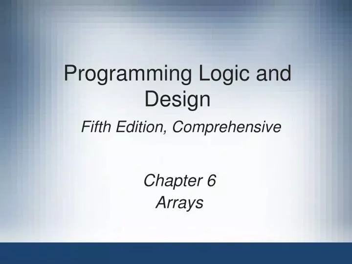 programming logic and design fifth edition comprehensive