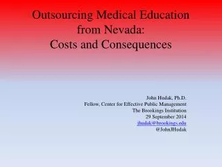 Outsourcing Medical Education from Nevada: Costs and Consequences