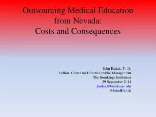 outsourcing medical education from nevada costs and consequences