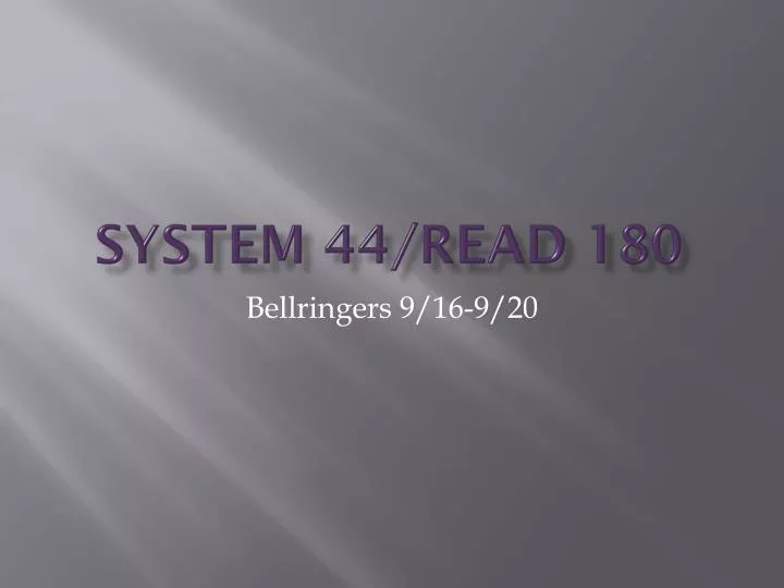 system 44 read 180
