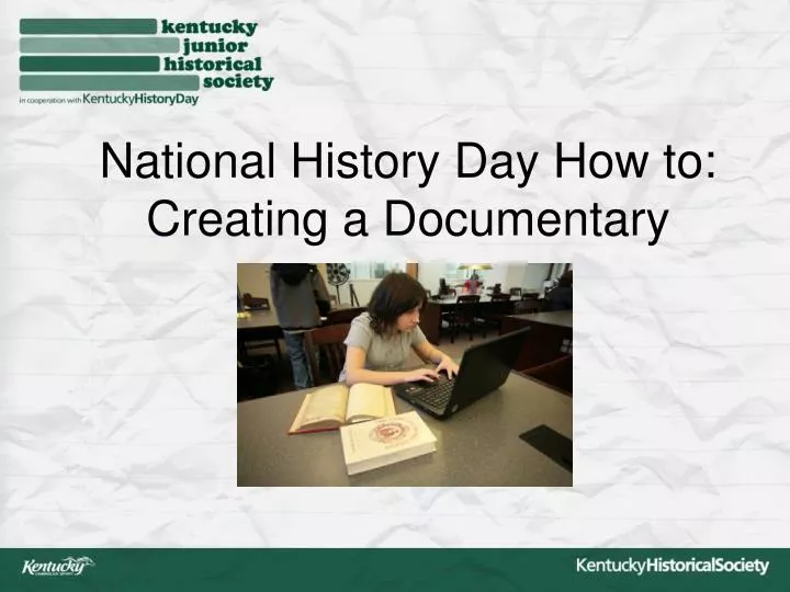 national history day how to creating a documentary