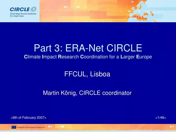 part 3 era net circle c limate i mpact r esearch c oordination for a l arger e urope