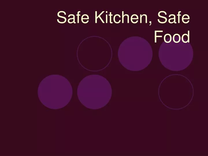 safe kitchen safe food