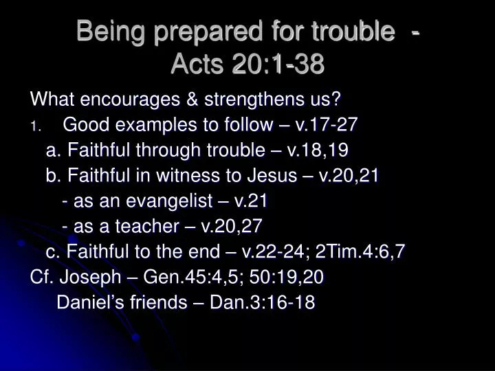 being prepared for trouble acts 20 1 38