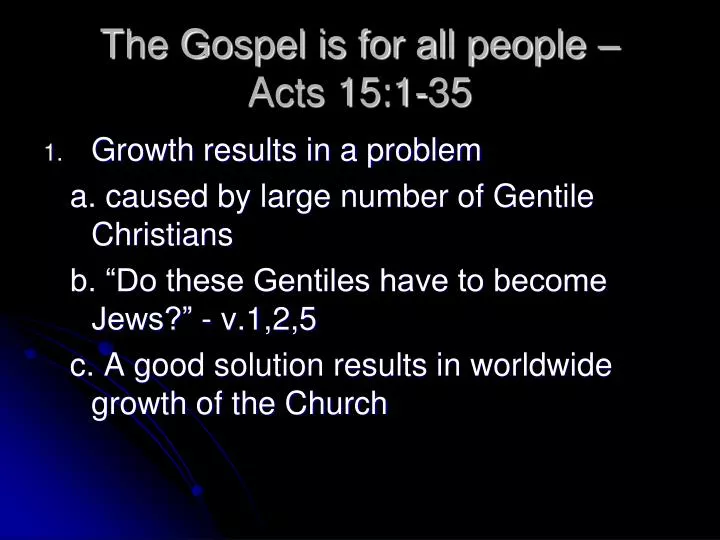 the gospel is for all people acts 15 1 35