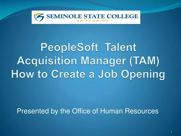 peoplesoft talent acquisition manager tam how to create a job opening