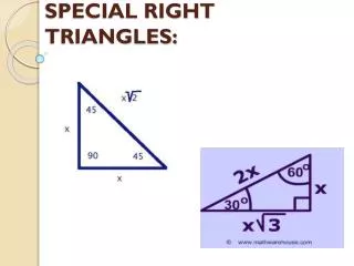 SPECIAL RIGHT TRIANGLES: