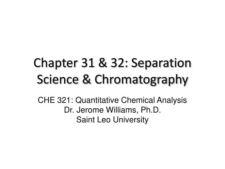 chapter 31 32 separation science chromatography