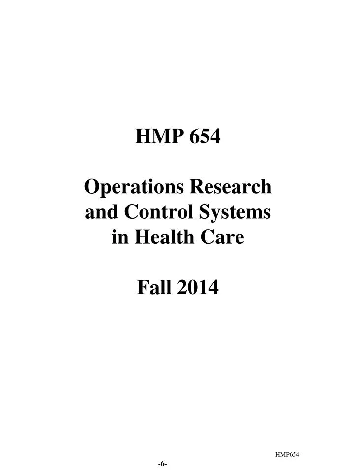 hmp 654 operations research and control systems in health care fall 2014
