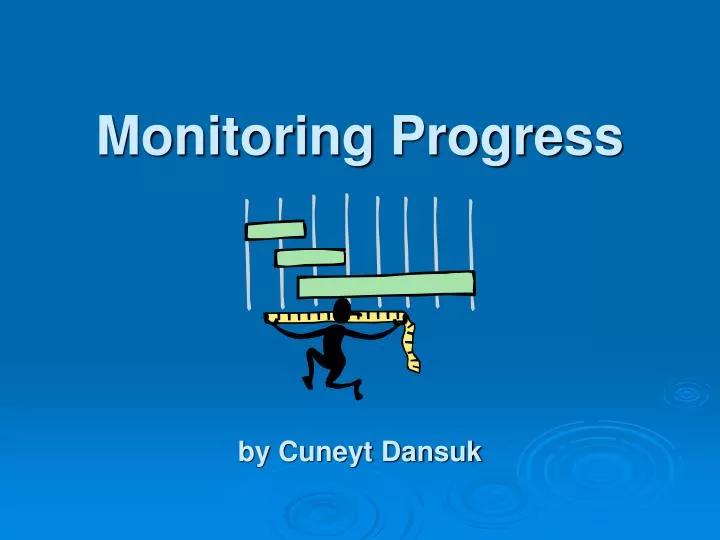 monitoring progress
