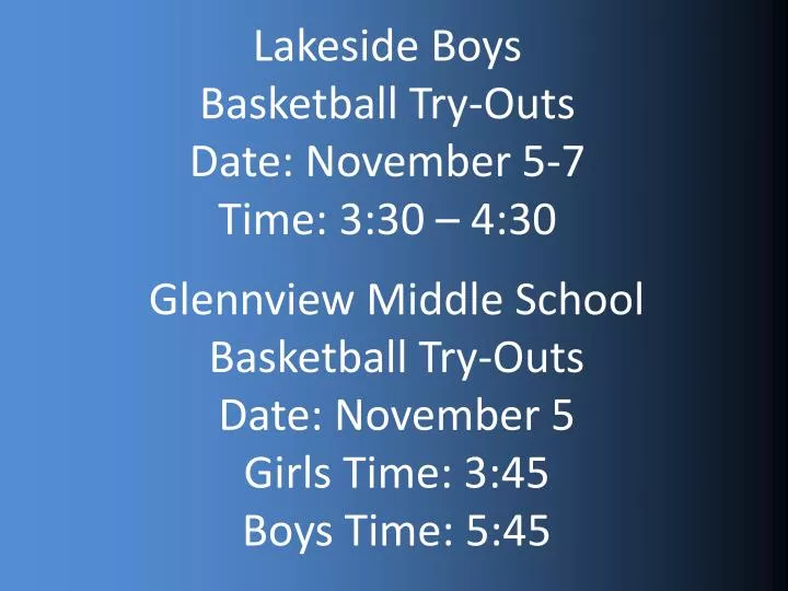 lakeside boys basketball try outs date november 5 7 time 3 30 4 30
