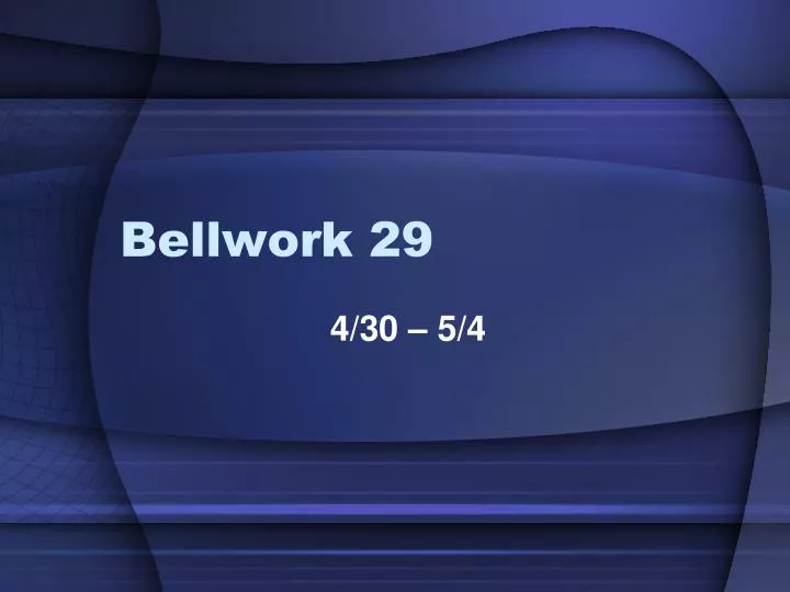 bellwork 29