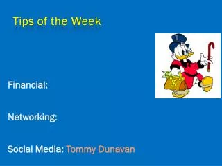 Financial: Networking: Social Media: Tommy Dunavan