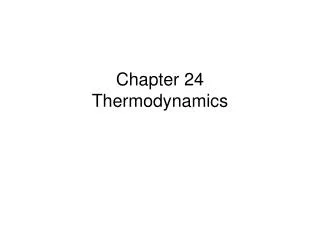 Chapter 24 Thermodynamics