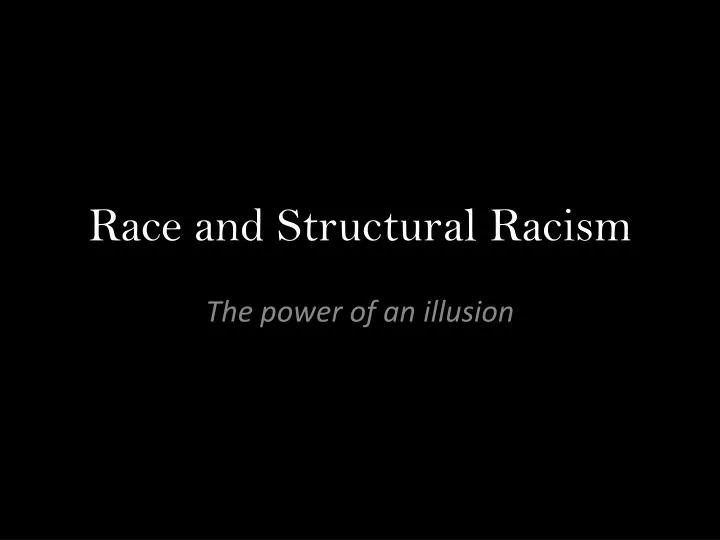 race and structural racism