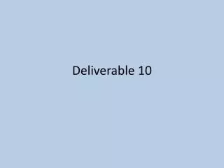 Deliverable 10