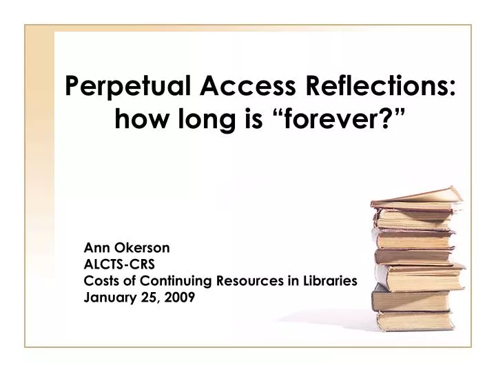 perpetual access reflections how long is forever