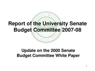 Report of the University Senate Budget Committee 2007-08