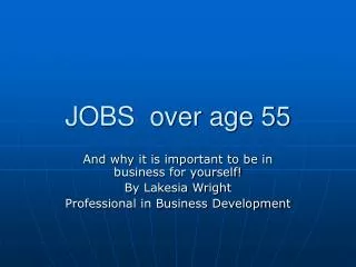 JOBS over age 55