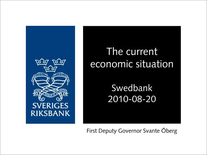 the current economic situation swedbank 2010 08 20