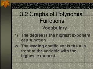 3.2 Graphs of Polynomial Functions