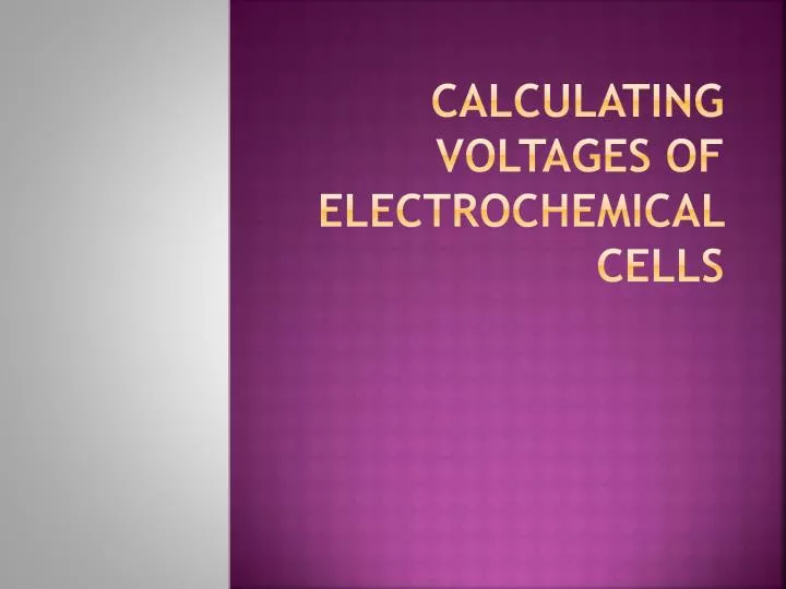 calculating voltages of electrochemical cells