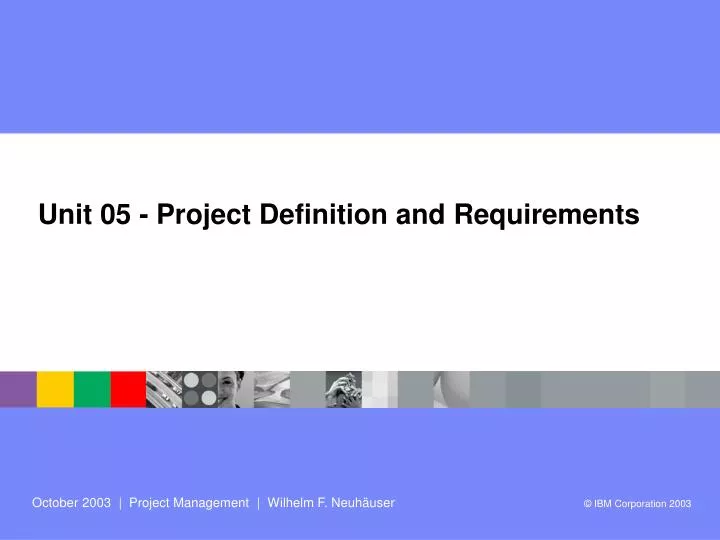 unit 05 project definition and requirements
