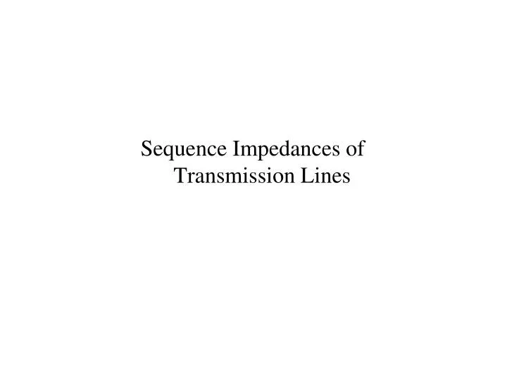 sequence impedances of transmission lines