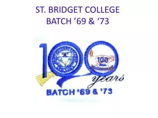 st bridget college batch 69 73