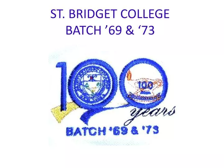 st bridget college batch 69 73