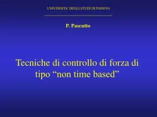 tecniche di controllo di forza di tipo non time based