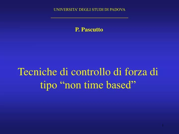 tecniche di controllo di forza di tipo non time based