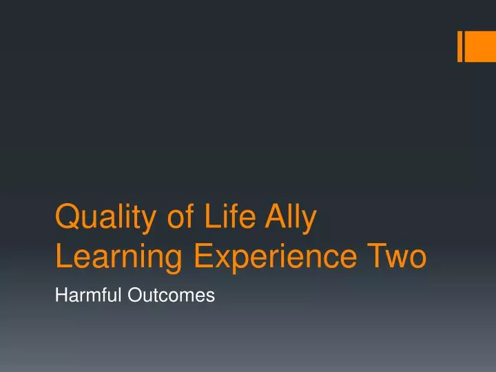 quality of life ally learning experience two